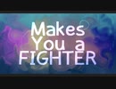 【5人で】Makes You a Fighter【歌ってみた】