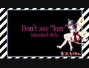 【AIきりたん】Don't say "lazy" / 桜高軽音部【NEUTRINOカバー】