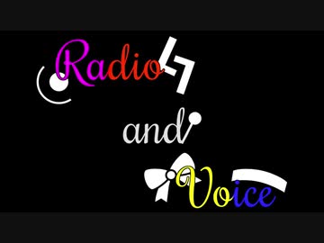 【CeVIOラジオ】Radio and Voice-タカハシ＆ARIA姉妹- #10