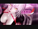 【Fate/MMD】-Lamb-