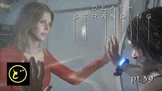 【生声実況】どーらえもんと繋がるデス・ストランディング【DeathStranding】pt.39