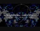 Yumuta - Nightmare Goes On (feat. 初音ミク)