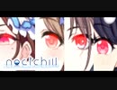 【シャニマスMAD】 時を 【noctchill】