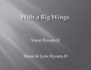 with_big_wings