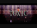 【MMDツイステ】TOXIC【レオナ・キングスカラー】