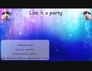 【AIきりたんオリジナル楽曲】Live is a party 【NEUTRINO】