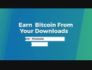 Earn Bitcoin from your downloads