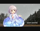 【成宮由愛】silent snowfall【im@s創作曲】