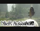 【実況プレイ】次こそ失踪しないNieR：Automata【4】