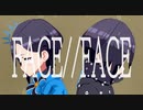 FACE // FACE （ covered by アメノセイ ）