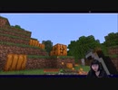 Minecraft今更初見プレイで実況Part8