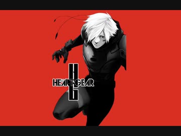 静止画MAD『HEARTGEAR』