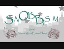 【人力ヒロアカ】SNOBBISM【Mic&Eraser】