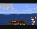 【Minecraft】バニラ生活.10【VOICEROID実況】