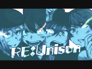 【MV】RE:Unison / CleeNoah
