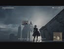 【ゆるりと】NieR：Automata ⅩⅩⅩⅠ