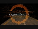 【NNI】Light Trails【Rave】