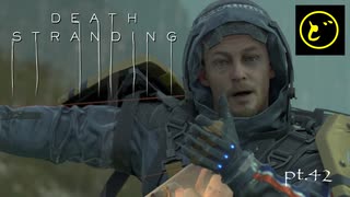 【生声実況】どーらえもんと繋がるデス・ストランディング【DeathStranding】pt.42