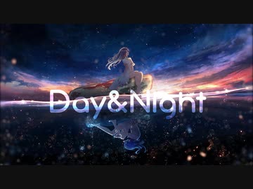 ニコカラ『Day&Night』Aqu3ra《on vocal》