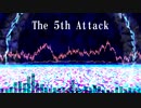 【オリジナル】The 5th Attack【作曲してみた】