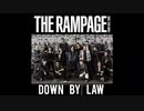 DOWN BY LAW / THE RAMPAGE