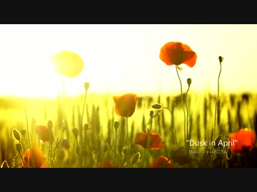 「Dusk in April」/オリジナルインスト曲