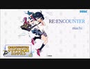 【第三回チュウニズム楽曲公募】RE:ENCOUNTER / machi