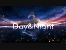 【ニコカラ】Day&Night / 初音ミク【off vocal】