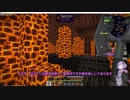 【Minecraft_1.12.2】のんびり改変マイクラ #6【VOICEROID実況プレイ】