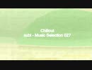 「subi - Music Selection 027」※Chillout・すびP 00327
