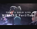 藤居朋 Solo Live 2020〜MIRACLE For☆Tune〜 part1/3