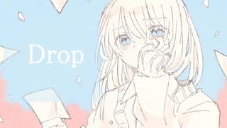 Drop／マチダユウヤ feat.初音ミク【オリジナル曲】