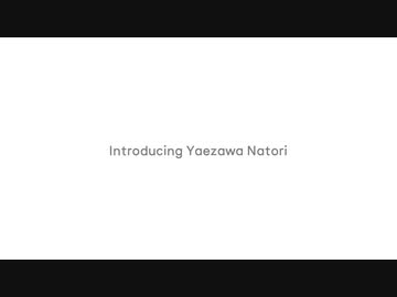 Introducing Yaezawa Natori