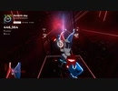 【Beat Saber】Re:birth day