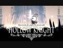 【ボイロ実況】HOLLOW KNIGHT １０