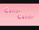 [Keiri] CANDY CANDY [歌ってみた]