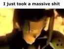 I just took a massive shit