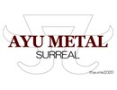 #ayumix2020　浜崎あゆみ「SURREAL」A METAL