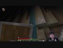 Minecraft今更初見プレイで実況Part33