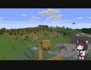 【Minecraft】バニラ生活.11【VOICEROID実況】