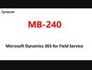 MB-240 Training Guide - Microsoft Dynamics 365 for Field Service