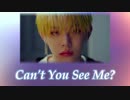 【 TXT 】Can't You See Me? 【日本語字幕/かなるび】【Tomorrow X Together】