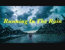 Running In The Rain - Mother Road Project