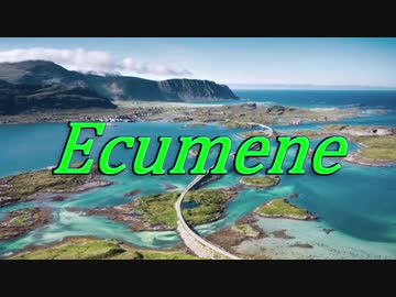 【打ち込みメドレー】Ecumene