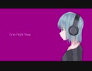 初音ミク｜One Night Step｜オリジナル曲