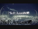 思いついても作んな!こんなストーリー!!　#28【NieRAutomata】