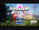#1【アドベンチャー】加糖ねおの「Supraland」【チームET】