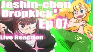 ▶Live Reaction◀ Jashin-chan Dropkick' Ep07