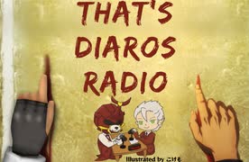 【生放送アーカイブ】『That's Diaros Radio』第01回【MoE】