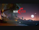 【MANEATER】もふとサメ part1【そこそこグロい】